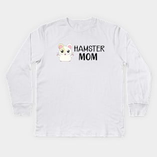 Hamster Mom Kids Long Sleeve T-Shirt